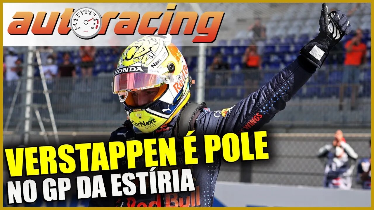 F1 MAX VERSTAPPEN É POLE NO QUALIFY DO GP DA ESTÍRIA NA ÁUSTRIA