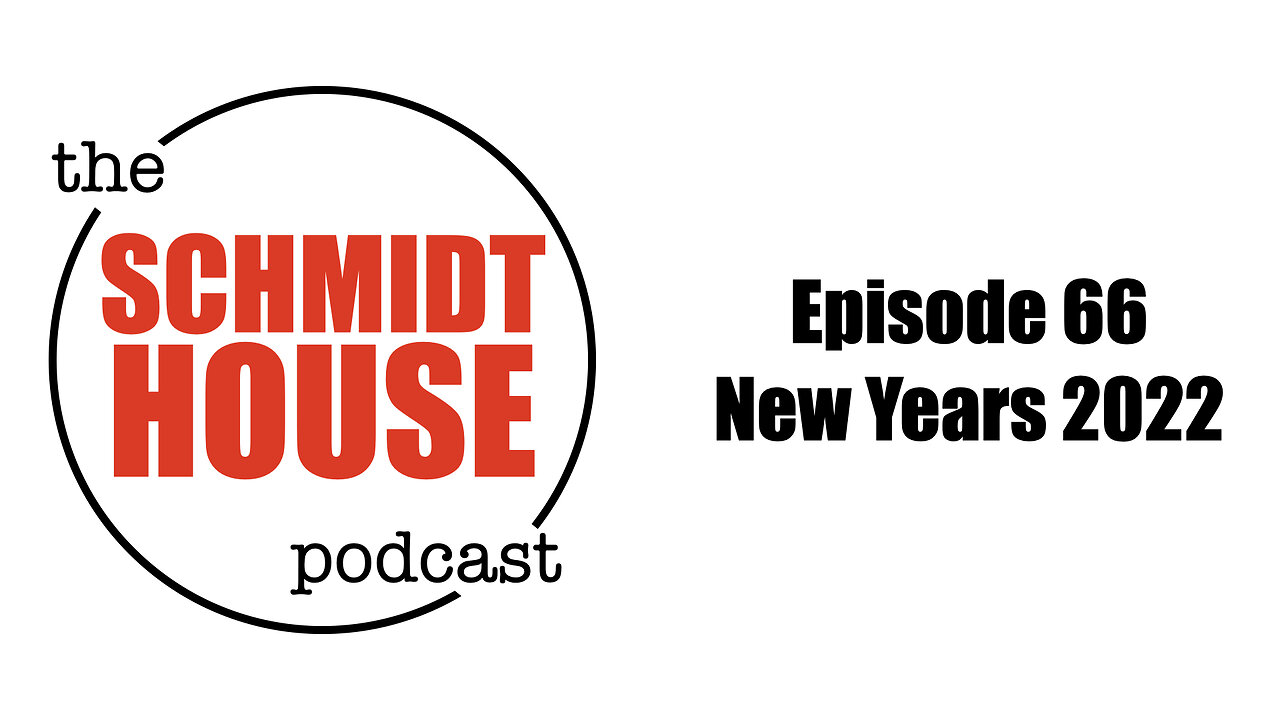 Episode 66 - New Years 2022