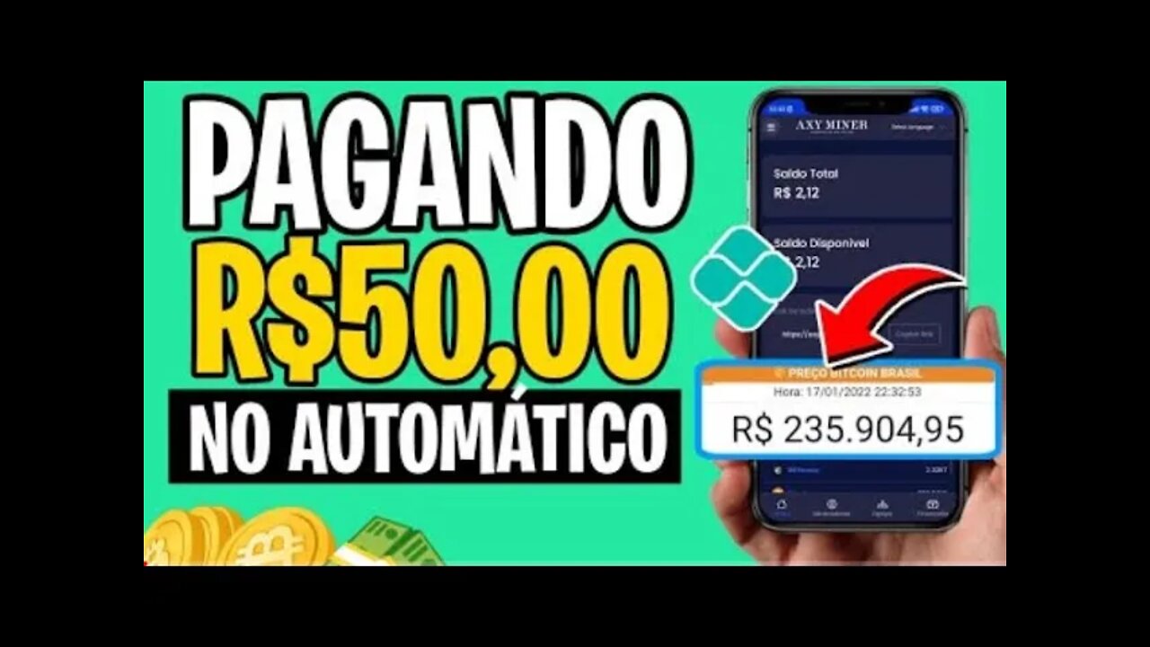 💣[Axy Miner] Ganhe R$50 no AUTOMÁTICO, PAGANDO NO PIX ✓ / Ganhar dinheiro minerando