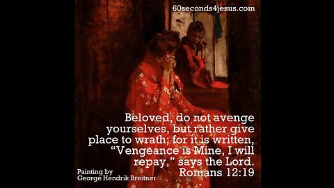 Beloved, do not avenge yourselves.