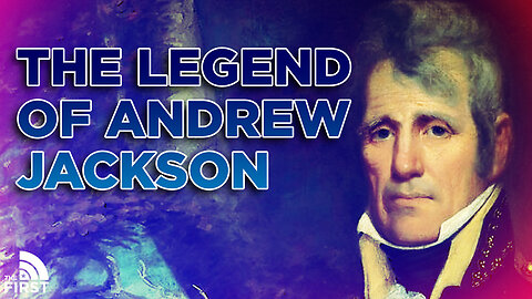 Why Andrew Jackson Is Actually A Legend