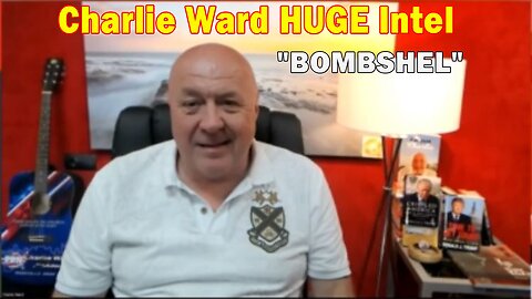 Charlie Ward HUGE Intel 4/04/23 - "BOMBSHEL"