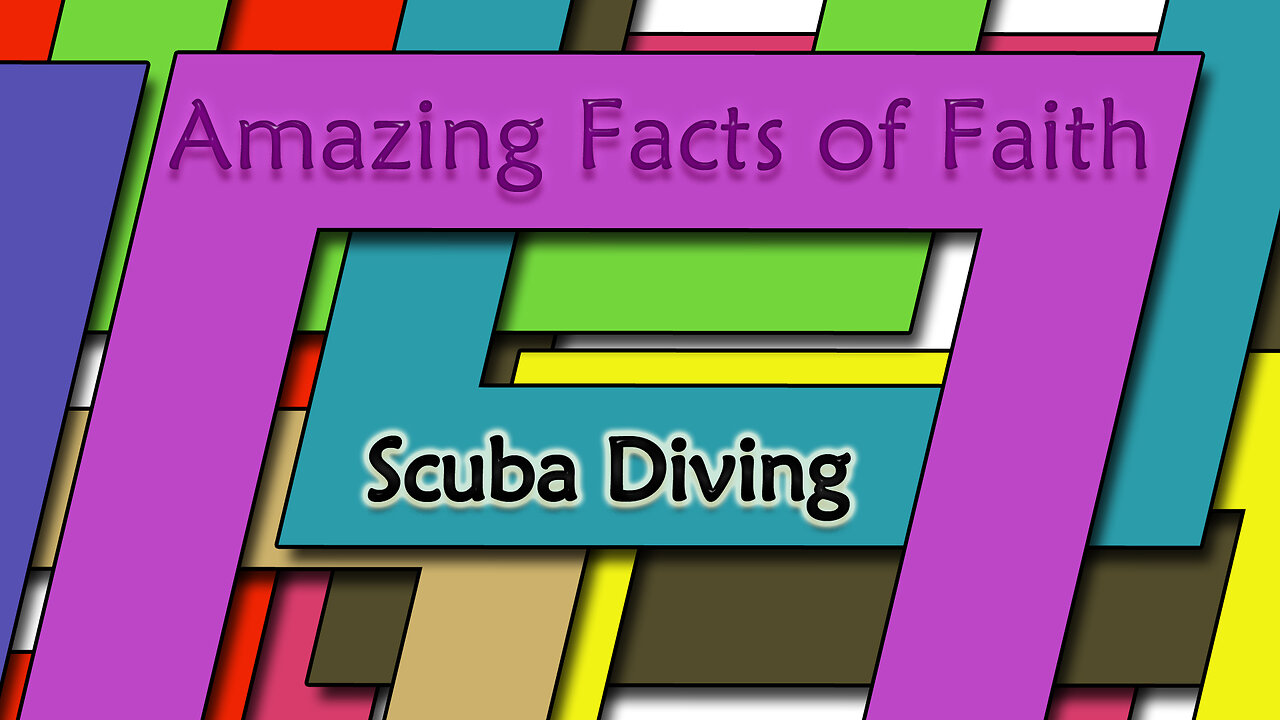 Amazing Facts Of Faith ~ Scuba Diving