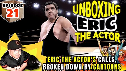 ERIC THE ACTOR CALL BREAKDOWN (EP.21) - UNBOXING ERIC - CALLS TO THE #HOWARDSTERN SHOW