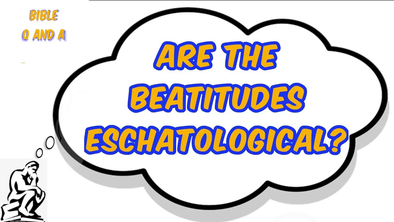 Are the Beatitudes Eschatological?