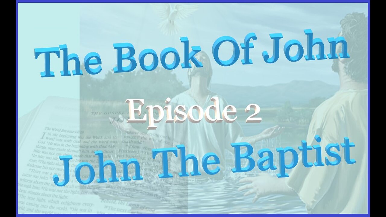 #252~John The Baptist-Episode 2