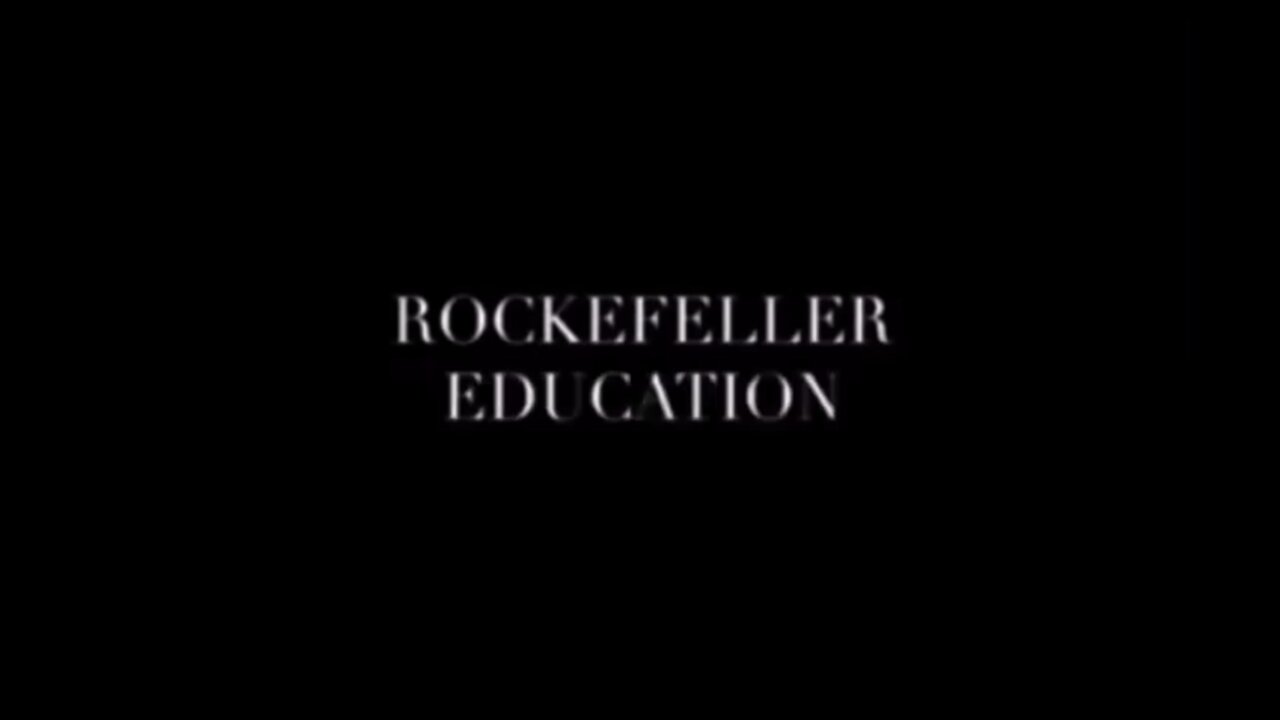 Rockefeller's takeover of the American educational system