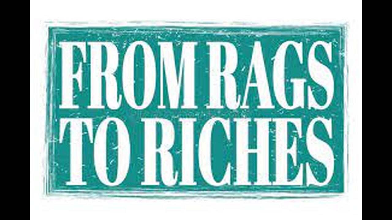 Rags To Riches