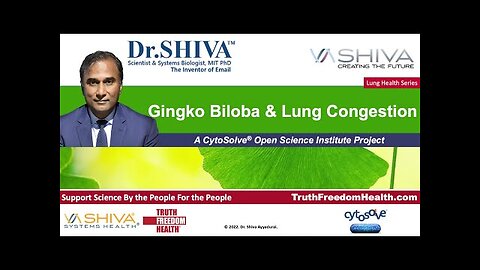Dr.SHIVA LIVE: Gingko and Lung Congestion. A CytoSolve® Analysis.