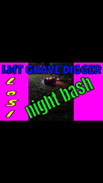 LOSI LMT GRAVEDIGGERS night bash