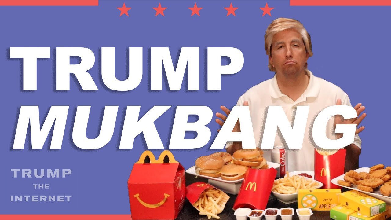 The Official Donald Trump Mukbang!