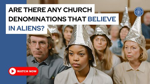 Are there any church denominations that believe in aliens?