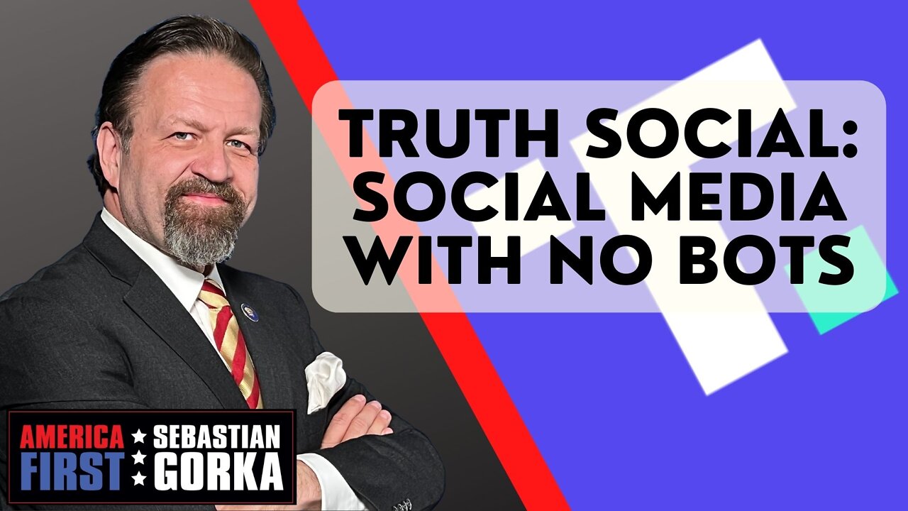 Truth Social: Social Media with no Bots. Devin Nunes with Sebastian Gorka on AMERICA First