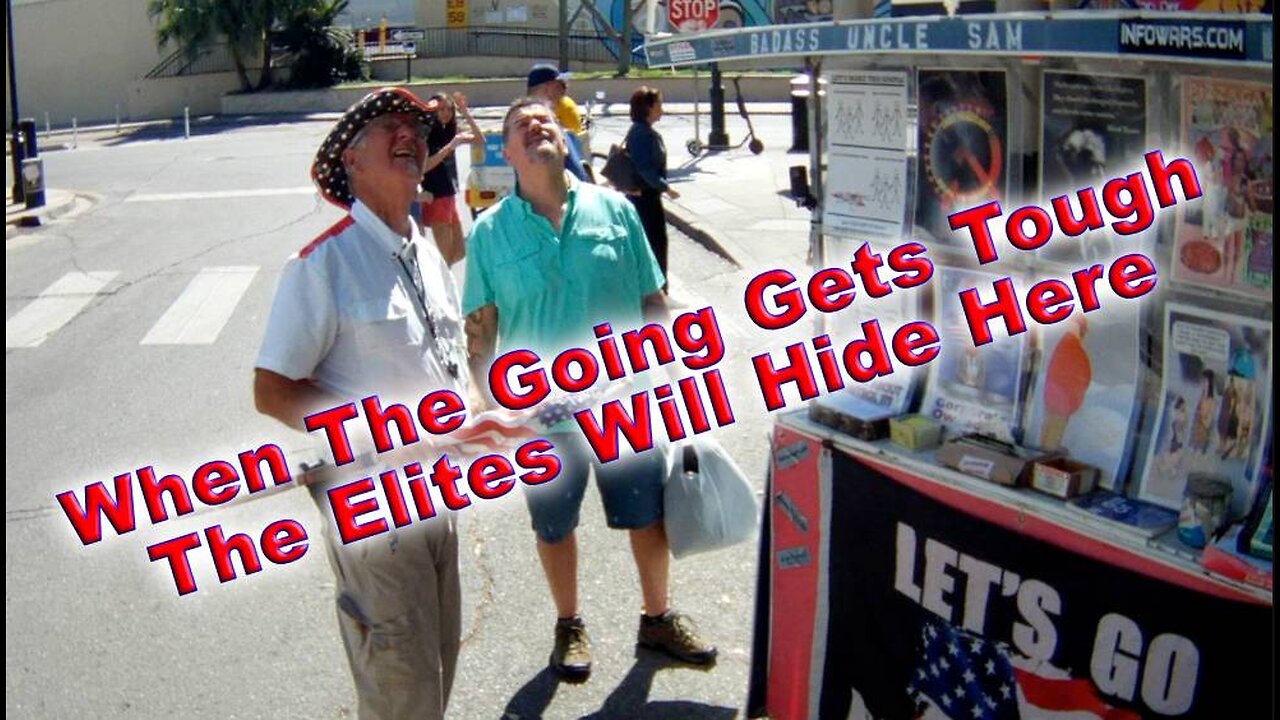 When The Going Gets Tough The Elites Will Hide Here