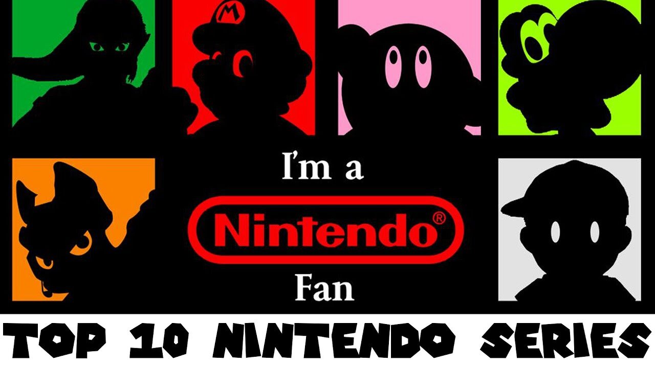 My Top 10 Nintendo Series