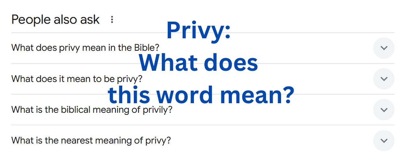 ‘Privy’ – Word of the Day | King James Bible Words Explained