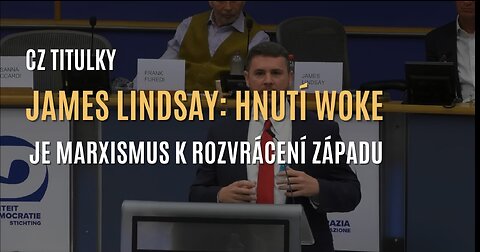 James Lindsay: Nebezpečí hnutí woke a kulturního marxismu pro Evropu a svět (CZ TITULKY)