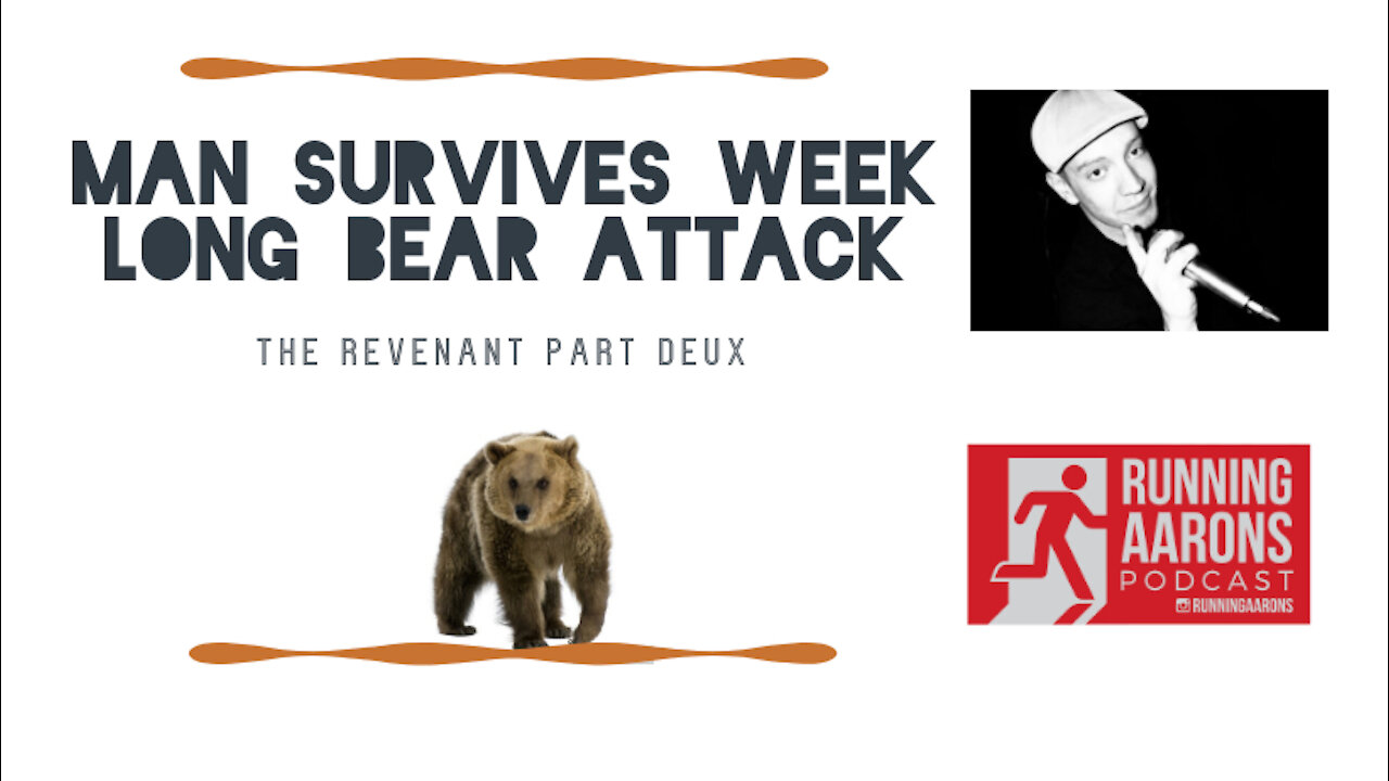 MAN RESCUED AFTER BEAR ATTACK - A Man Has Been Rescued After Surviving a Week with a Grizzly Bear