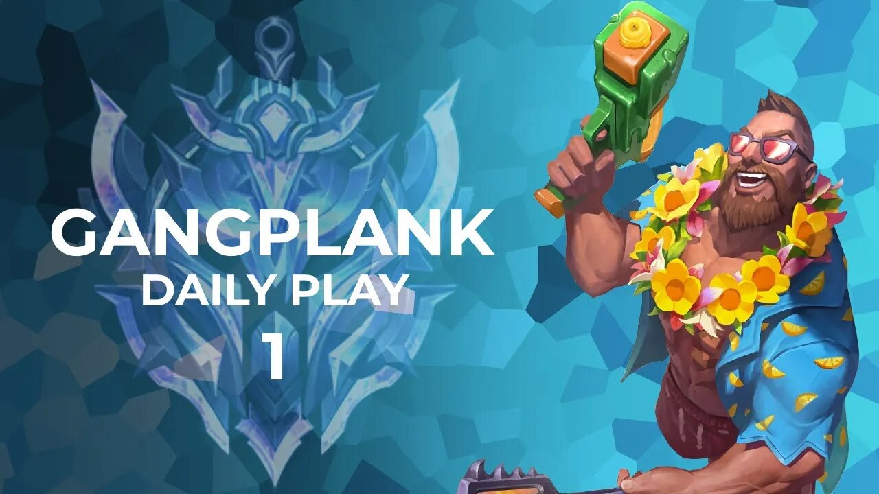 AC | DAILY GANGPLANK PLAY 1