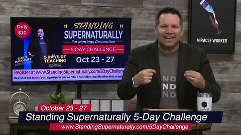 Sign up for The Standing Supernaturally 5- Day Challenge!