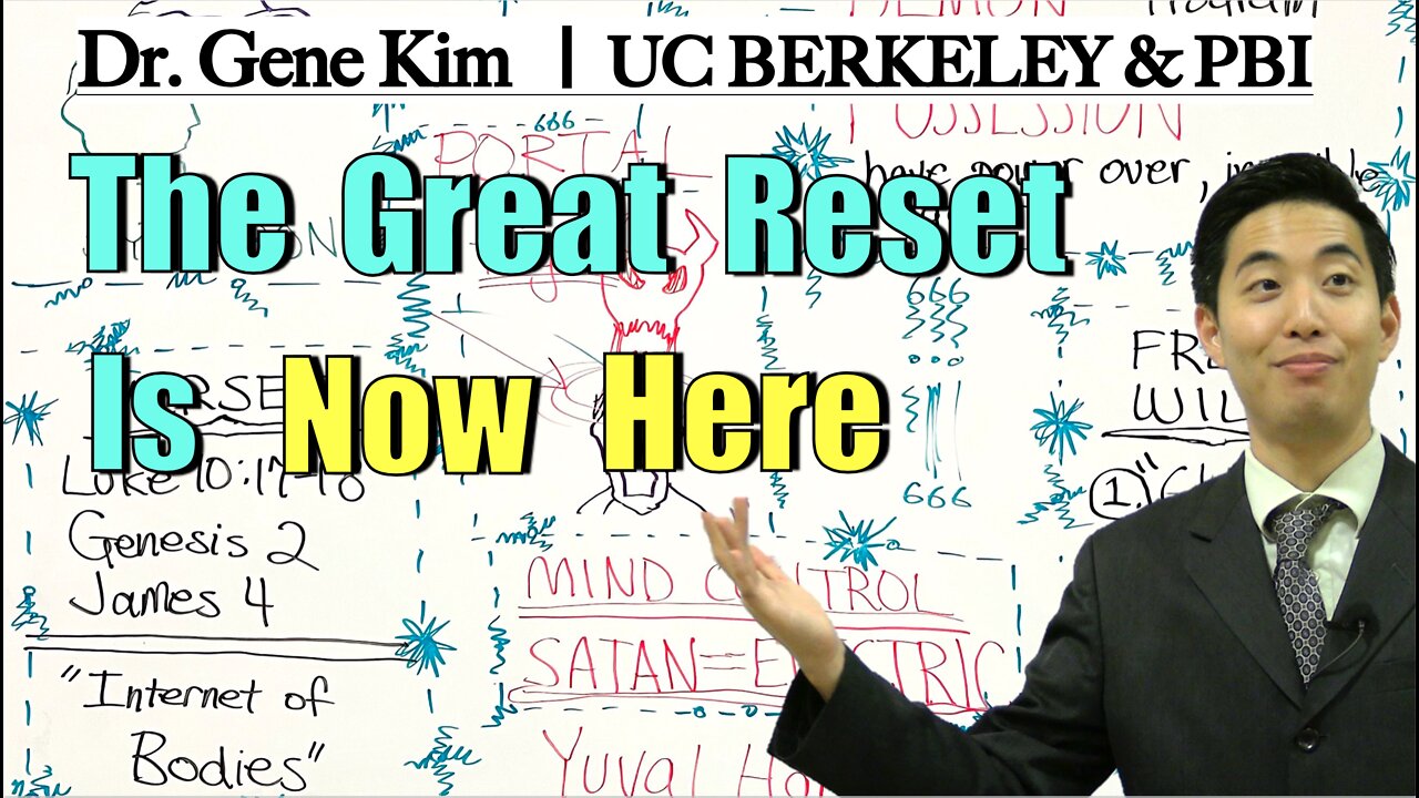 The Great Reset Is Now Here | Dr. Gene Kim