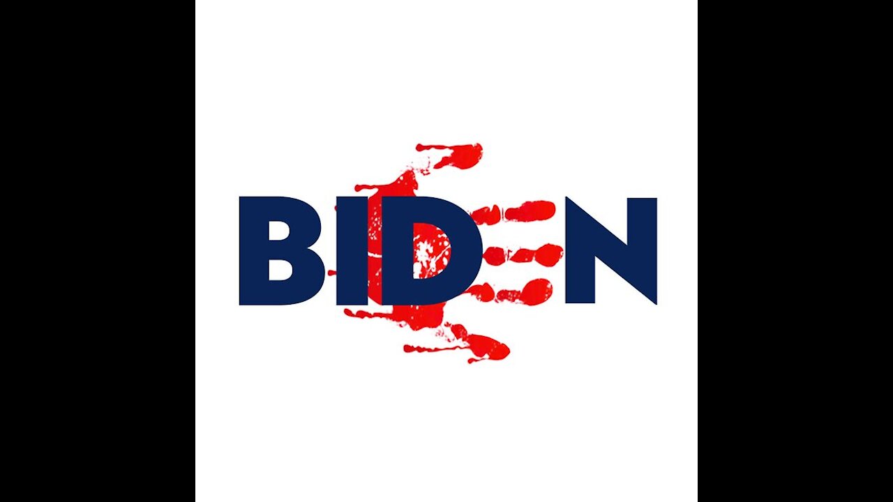 Joe Biden has blood on his hands!