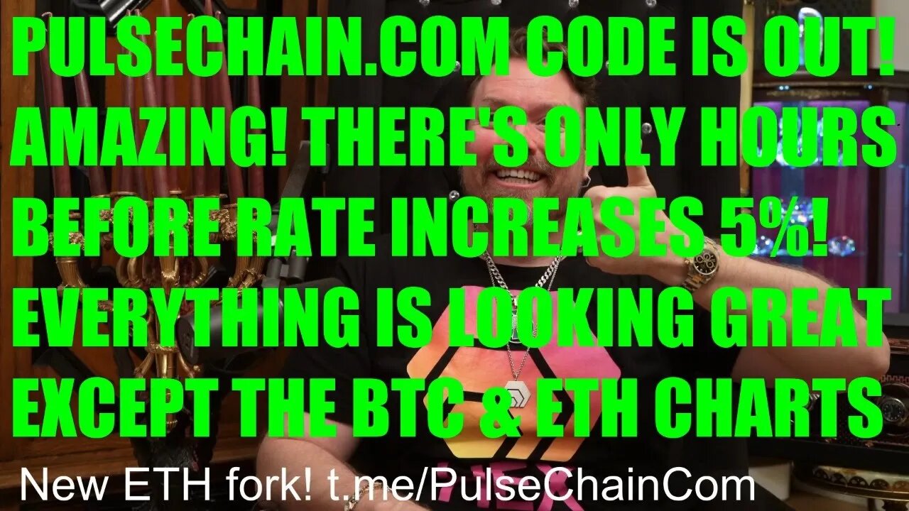 PULSECHAIN CODE IS OUT! ONLY HOURS LEFT BEFORE RATE INCREASES 5%! BITCOIN & ETHEREUM CHARTS LOOK BAD