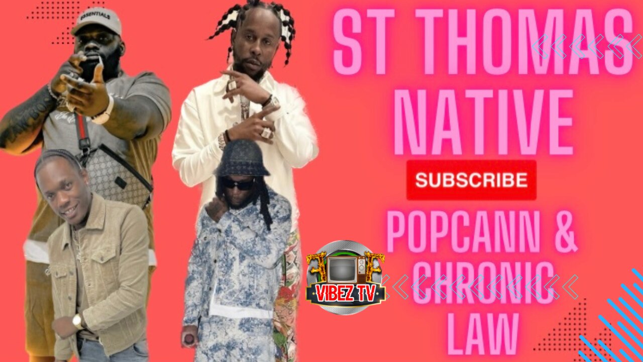 Popcaan & Chronic Law Drop A Big Hit St Thomas Native/Valiant 4:14 Go Live/Burna Boy Vista Sizzla