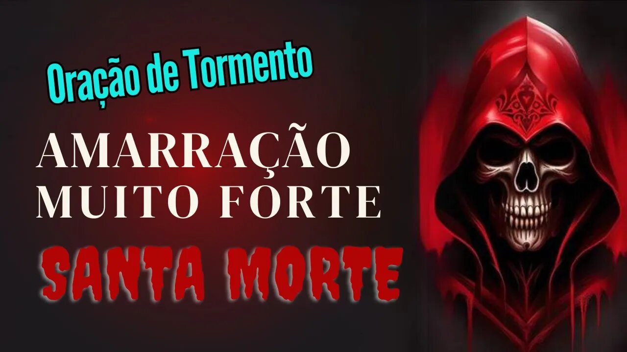 ✝️ORAÇÃO à SANTA MORTE para LIGAR, DESESPERAR e DOMINAR um AMOR 🧡🧡