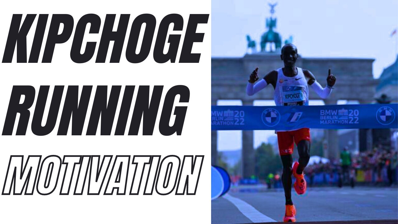 Running motivation - Kipchoge