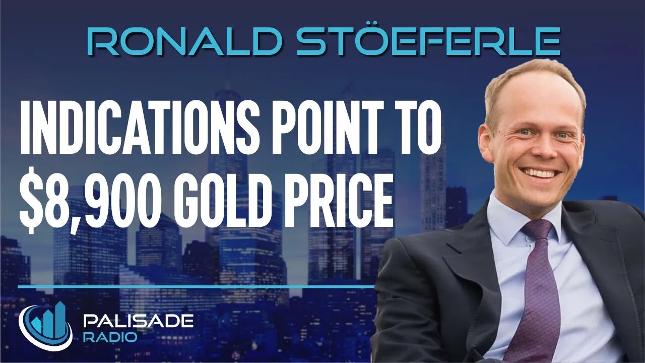 Ronald-Peter Stöeferle: Indications Point to $8,900 Gold Price