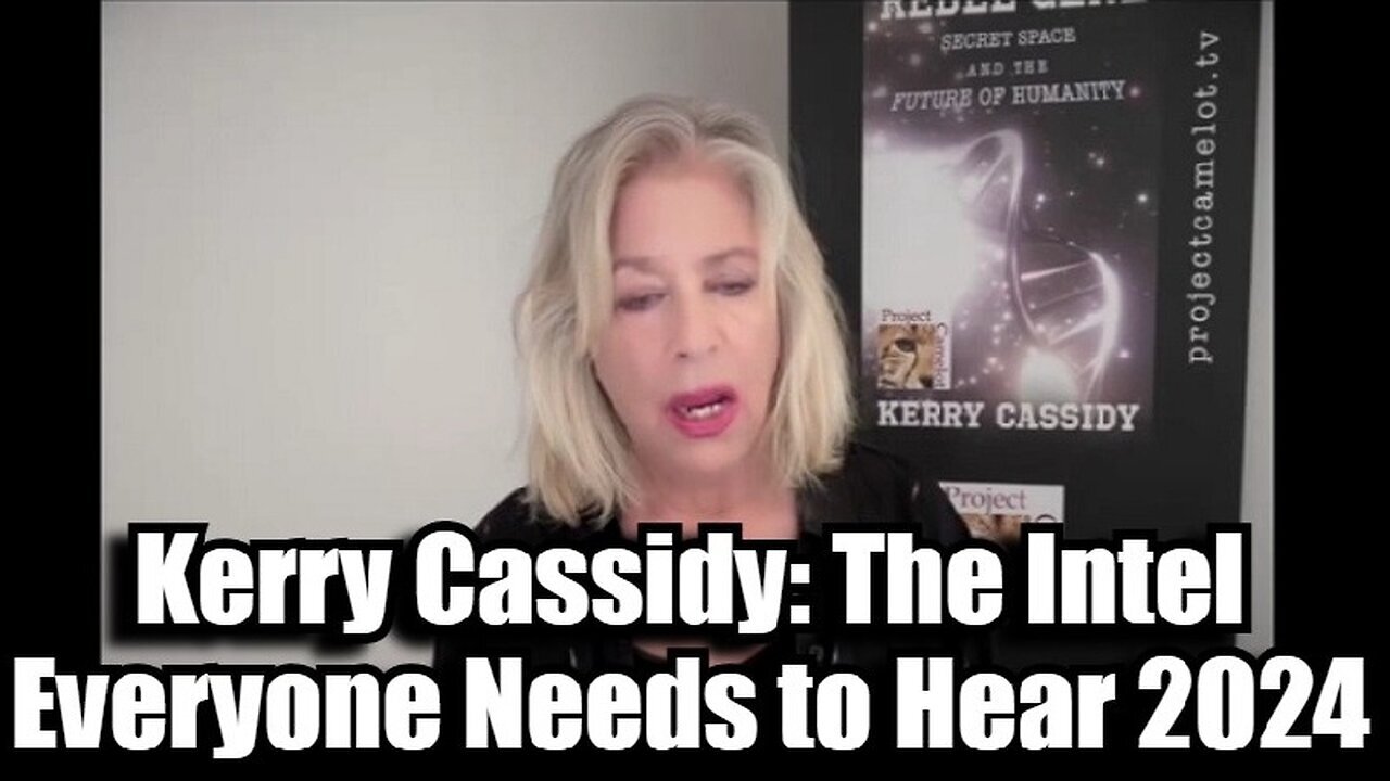 Kerry Cassidy: The Intel Drop Everyone Needs to Hear 2024