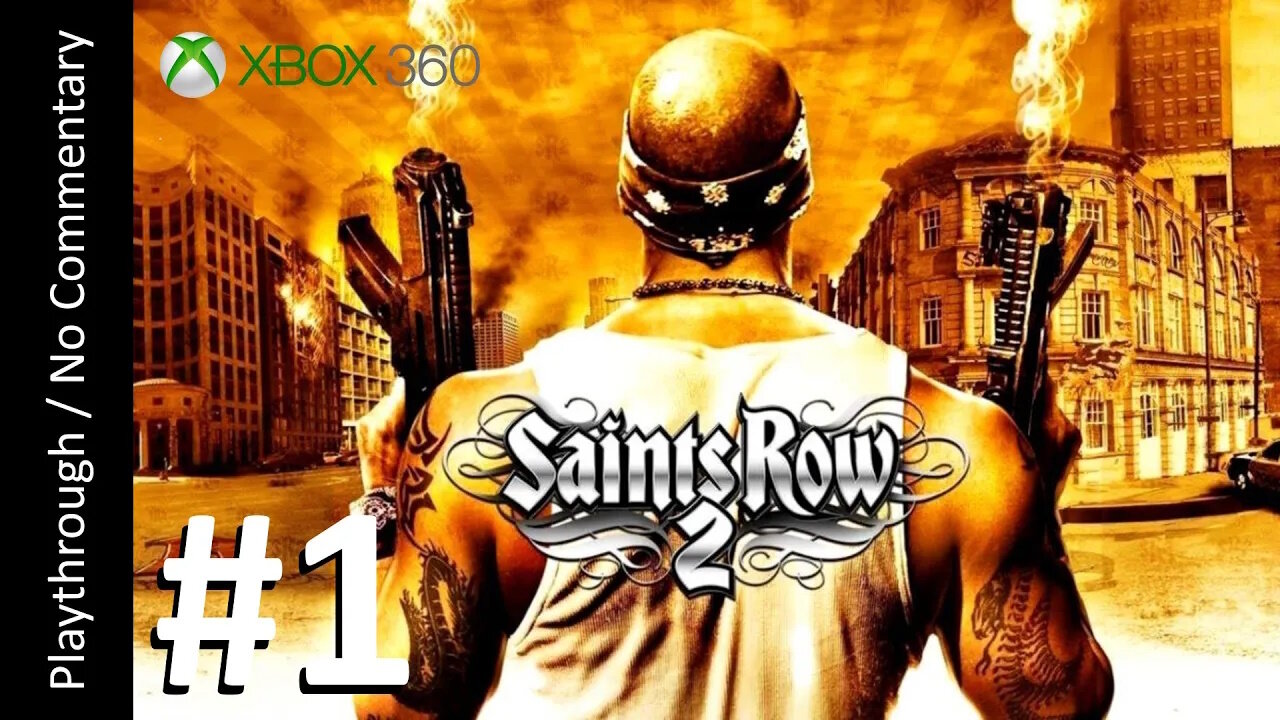 Saints Row 2 (Part 1) playthrough