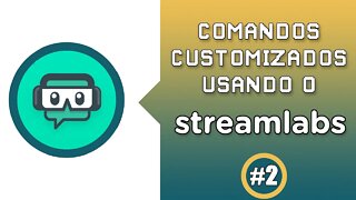 Comandos customizados usando o streamlabs