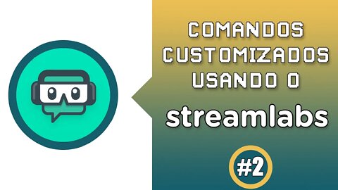 Comandos customizados usando o streamlabs