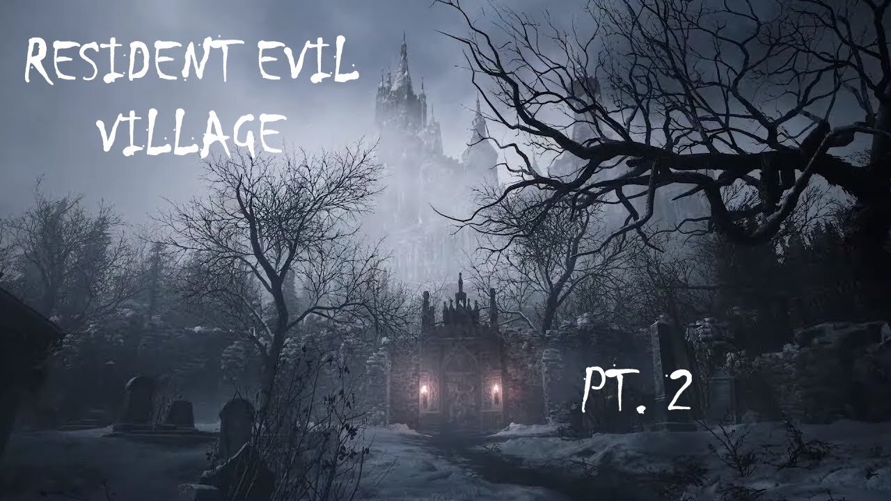 Resident Evil Village - PS4 (Pt. 2/Castlevania Mania)