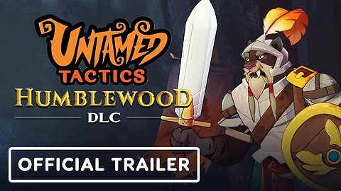 Untamed Tactics - Official Humblewood DLC Trailer