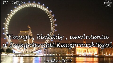 EMOCJE,BLOKADY,UWOLNIENIA W IMAGOTERAPII KACZOROWSKIEGO NA BAZIE HIPNOZY I HIPNOTERAPII/2019©TV INFO
