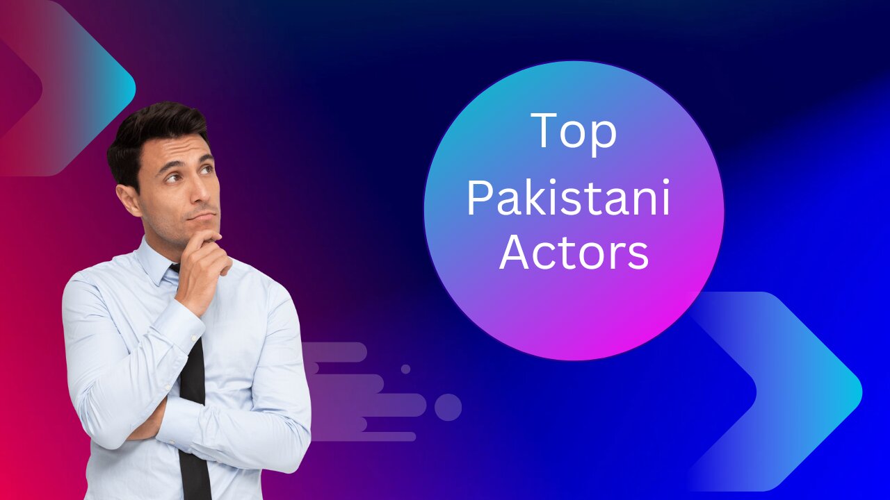 Pakistani Actors