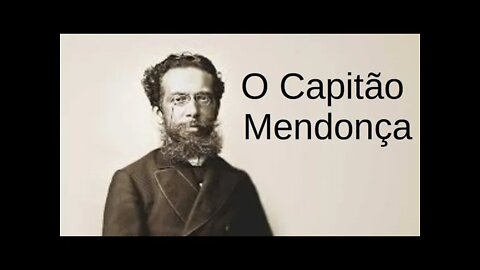 Série Contos Macabros - O Capitão Mendonça - Machado de Assis