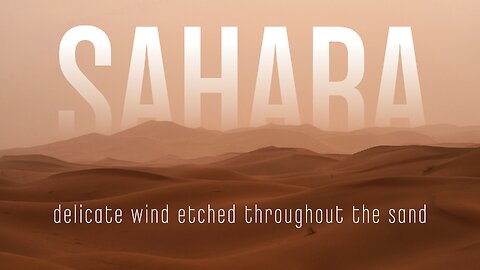 Relaxing Sounds of the Sahara – 2 Hour Loop