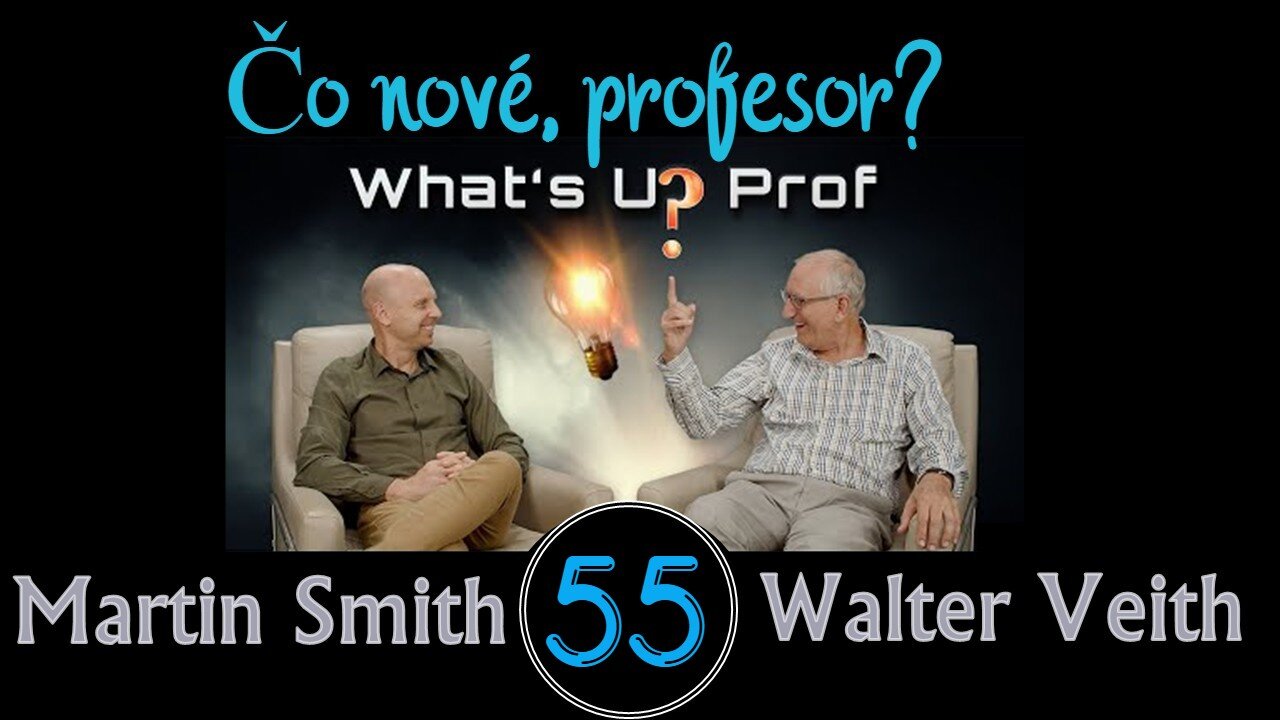 WUP 55 • Praví a falošní proroci • Walter Veith & Martin Smith