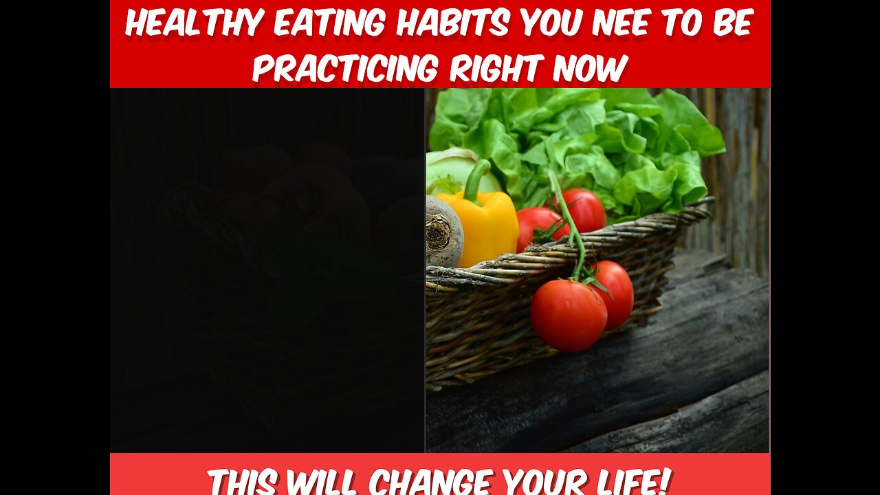 Healthy eating habits you need to be practicing right now!