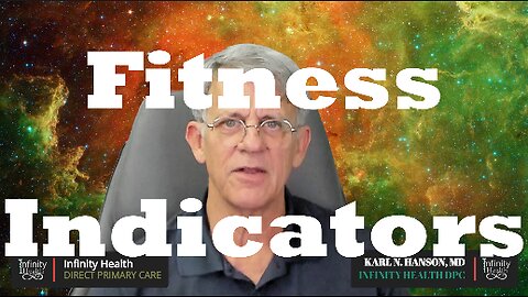 Fitness Episode One: Indicators of Health and Longevity