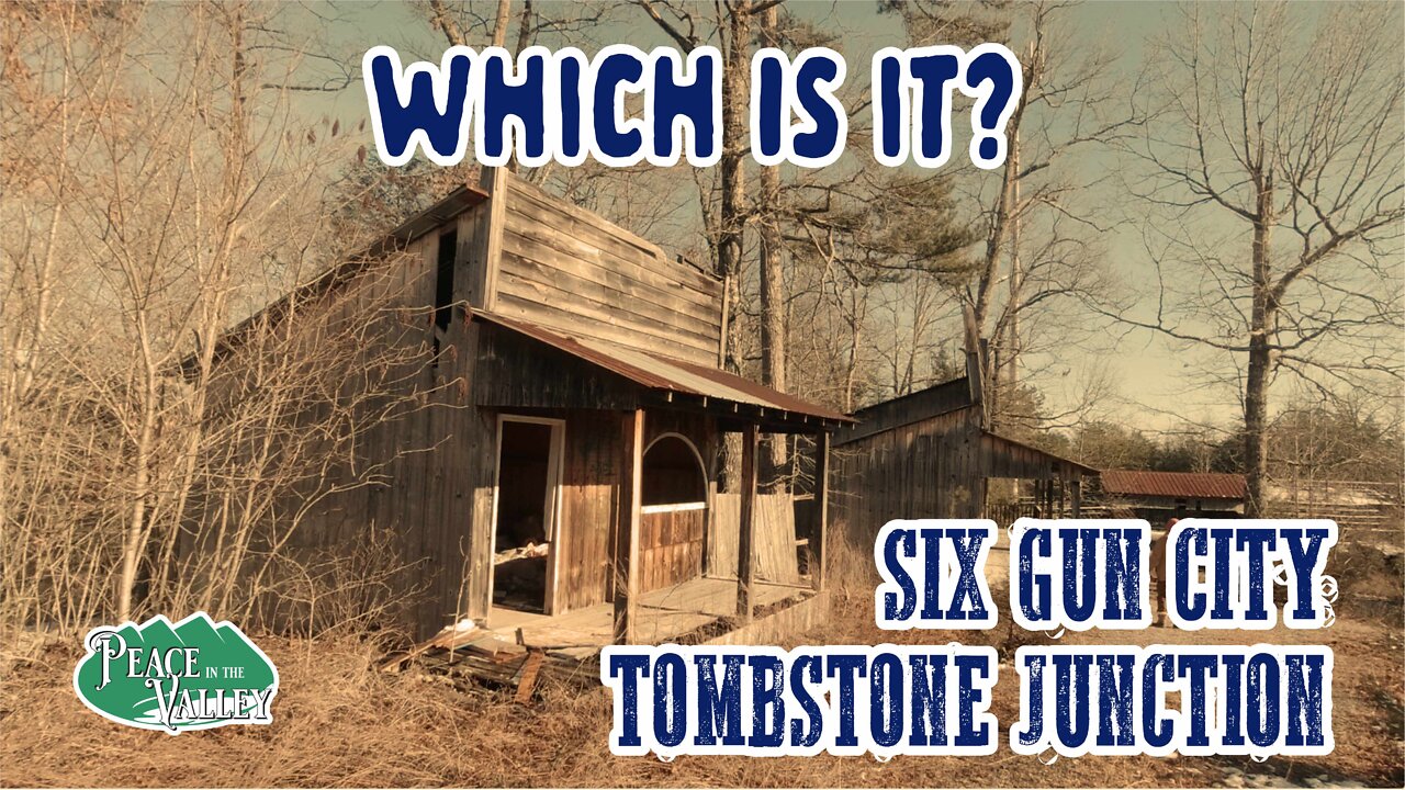 Abandoned Town - Six Gun City or Tombstone Junction - E65