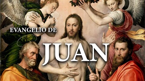 Evangelio de Juan - La Biblia | Nuevo Testamento