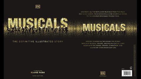 Musicals: The Definitive Illustrated Story