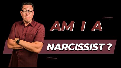 4 Signs You Are NOT a Narcissist