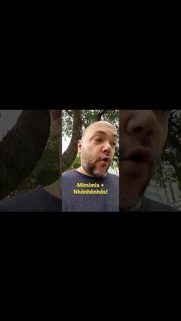 Do Mimimi ao Nhônhônhô #shorts