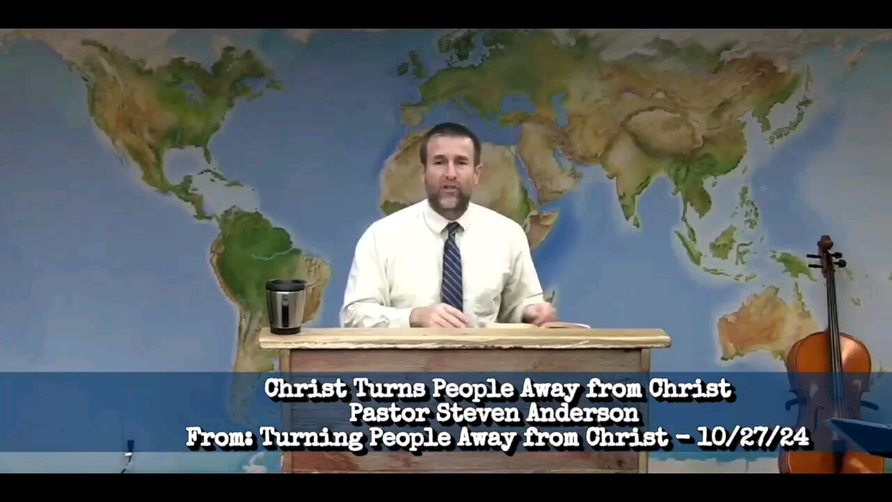 Christ Turns People Away from Christ | Pastor Steven Anderson